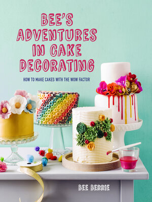 cover image of Bee's Adventures in Cake Decorating